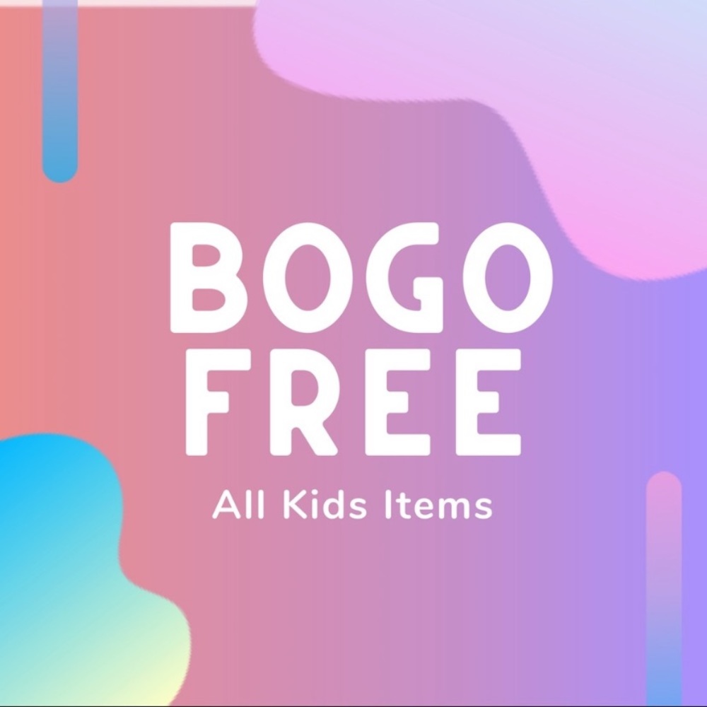 All kids items BOGO
